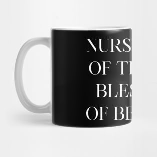 Nurses one of the few blessings of being ill Mug